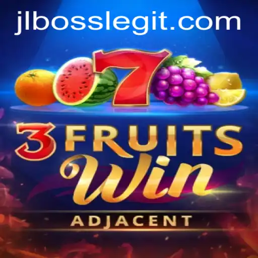 The Captivating World of 3FruitsWin and the Exciting Challenges of JLBOSS